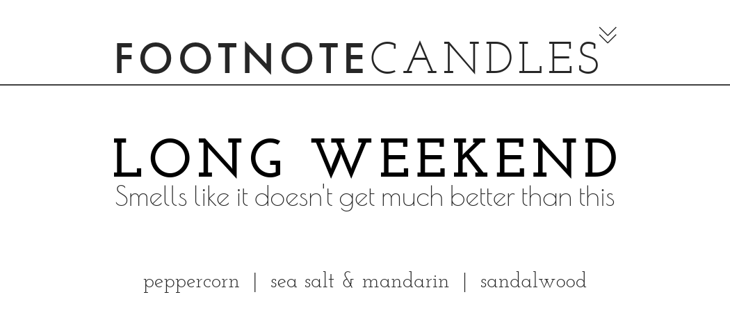 Long Weekend Candle Label