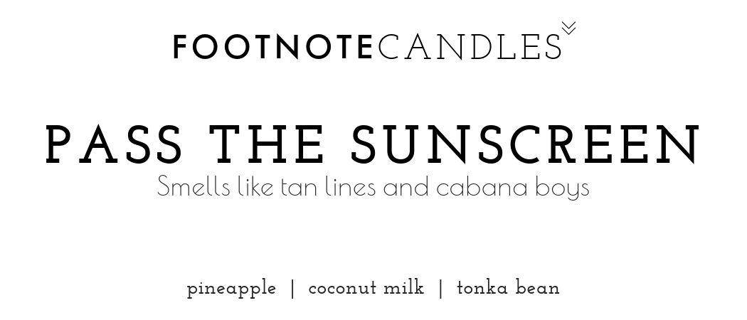 PASS THE SUNSCREEN CANDLE