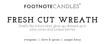 FRESH CUT WREATH CANDLE